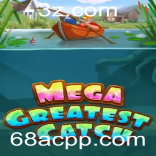 MegaGreatestCatch: O Jogo de Pesca Inovador com 68ac.com